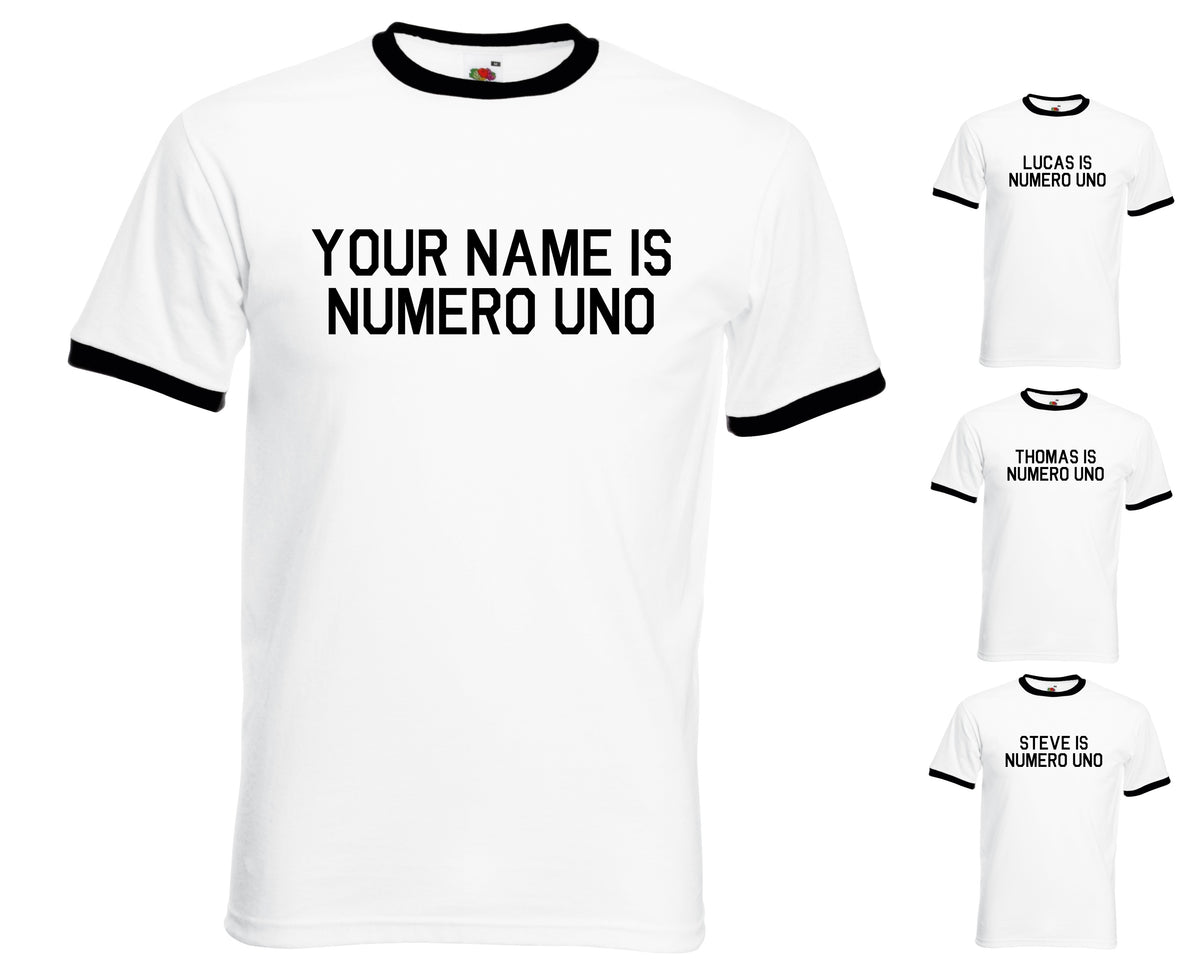 Custom Personalised Your Name Is Numero Uno Novelty Adult T shirt