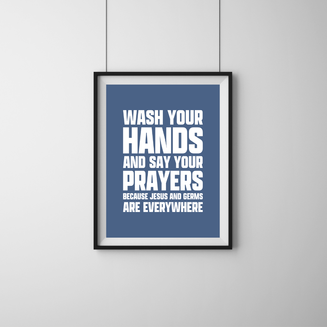 Wash Your Hands And Say Your Prayers Funny Bathroom Art Print