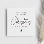 Load image into Gallery viewer, Fiancee Last Christmas As Miss Greeting Card
