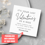 Load image into Gallery viewer, Last Valentine As A Miss 2024 Personalised Bride To Be Valentine Card
