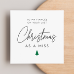 Load image into Gallery viewer, Fiancee Last Christmas As Miss Greeting Card
