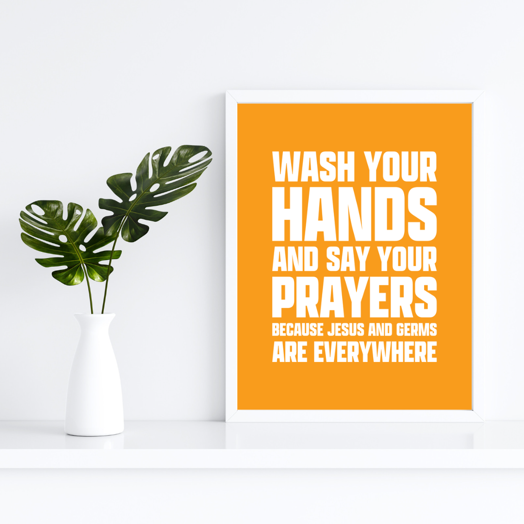 Wash Your Hands And Say Your Prayers Funny Bathroom Art Print