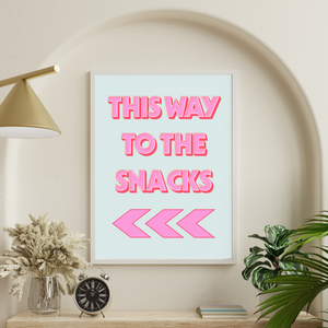 This Way To The Snacks Art Print