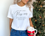 Load image into Gallery viewer, It&#39;s My Last Miss-Mas Christmas 2024 Last Christmas As Miss Unisex T-Shirt
