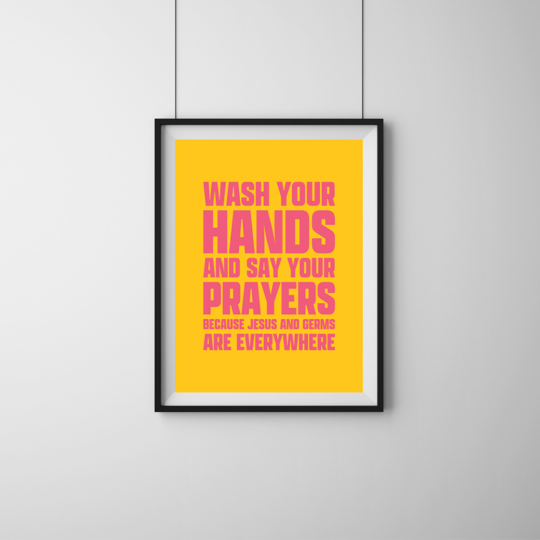 Wash Your Hands And Say Your Prayers Funny Bathroom Art Print