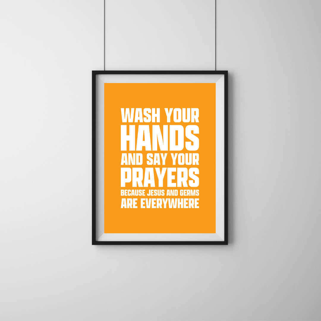 Wash Your Hands And Say Your Prayers Funny Bathroom Art Print