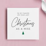 Load image into Gallery viewer, Fiancee Last Christmas As Miss Greeting Card
