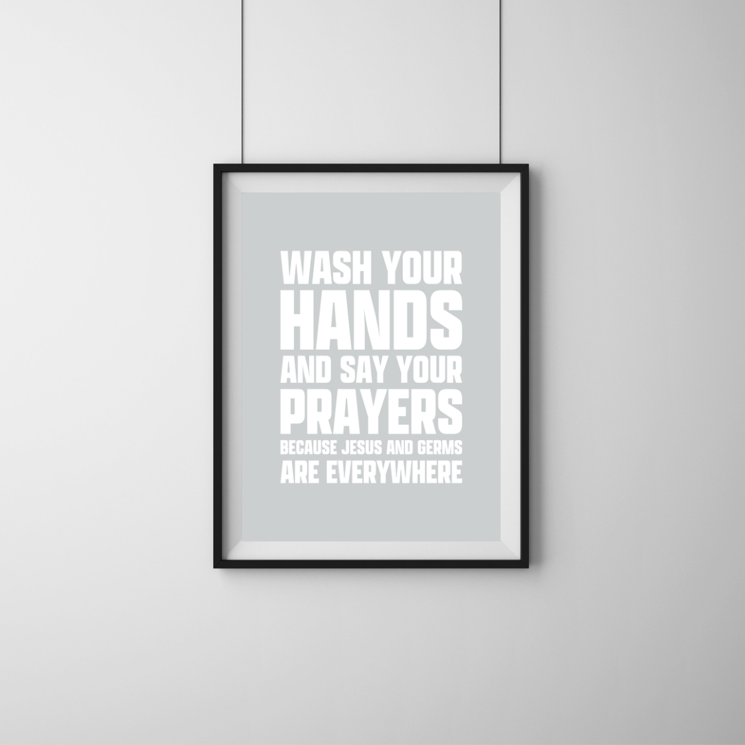 Wash Your Hands And Say Your Prayers Funny Bathroom Art Print