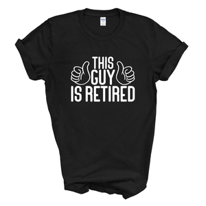 This Guy Is Retired T-Shirt