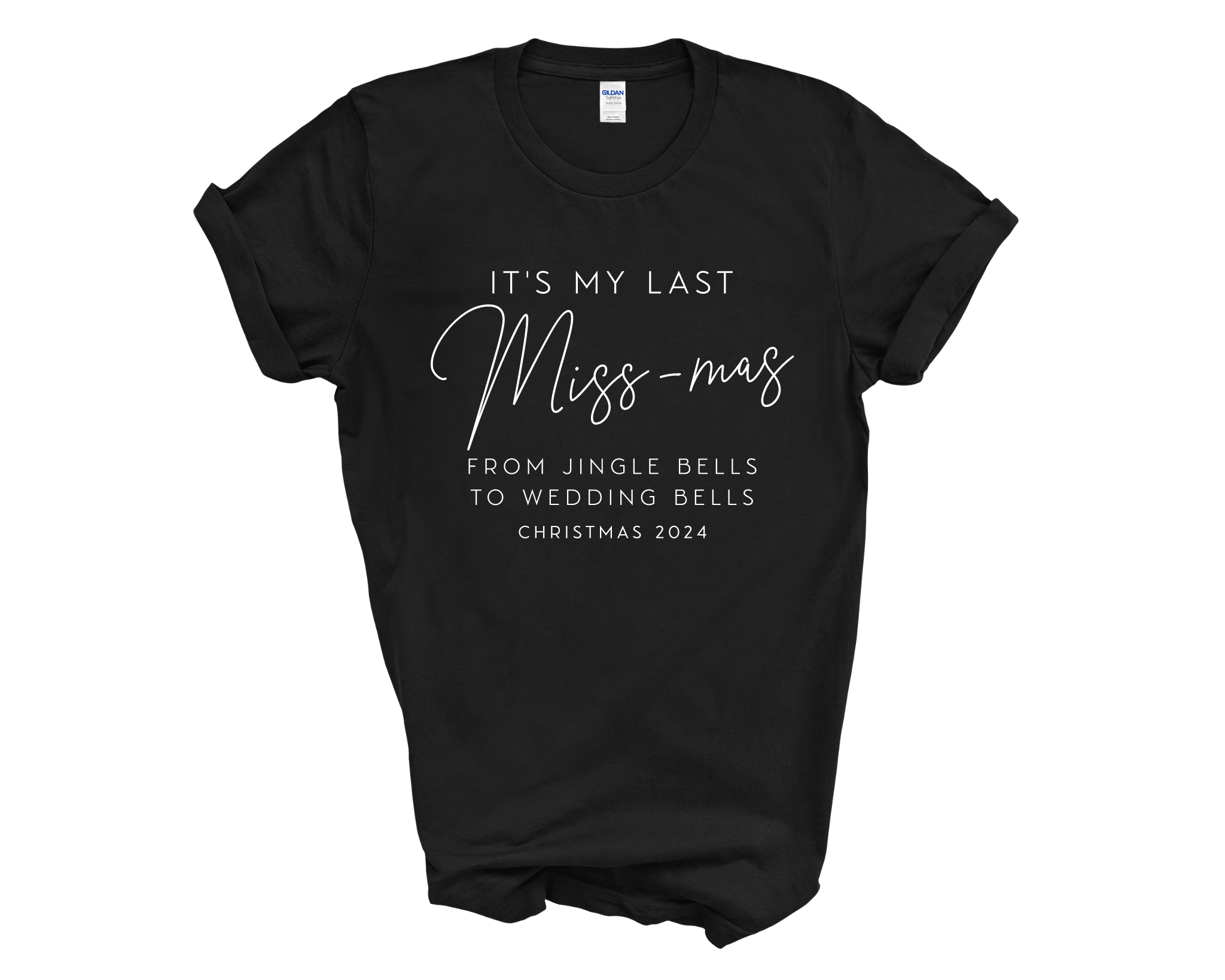 It's My Last Miss-Mas Christmas 2024 Last Christmas As Miss Unisex T-Shirt