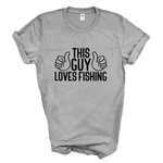 Load image into Gallery viewer, This Guy Loves Fishing T-Shirt
