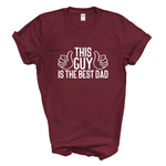 Load image into Gallery viewer, This Guy Is The Best Dad T-Shirt
