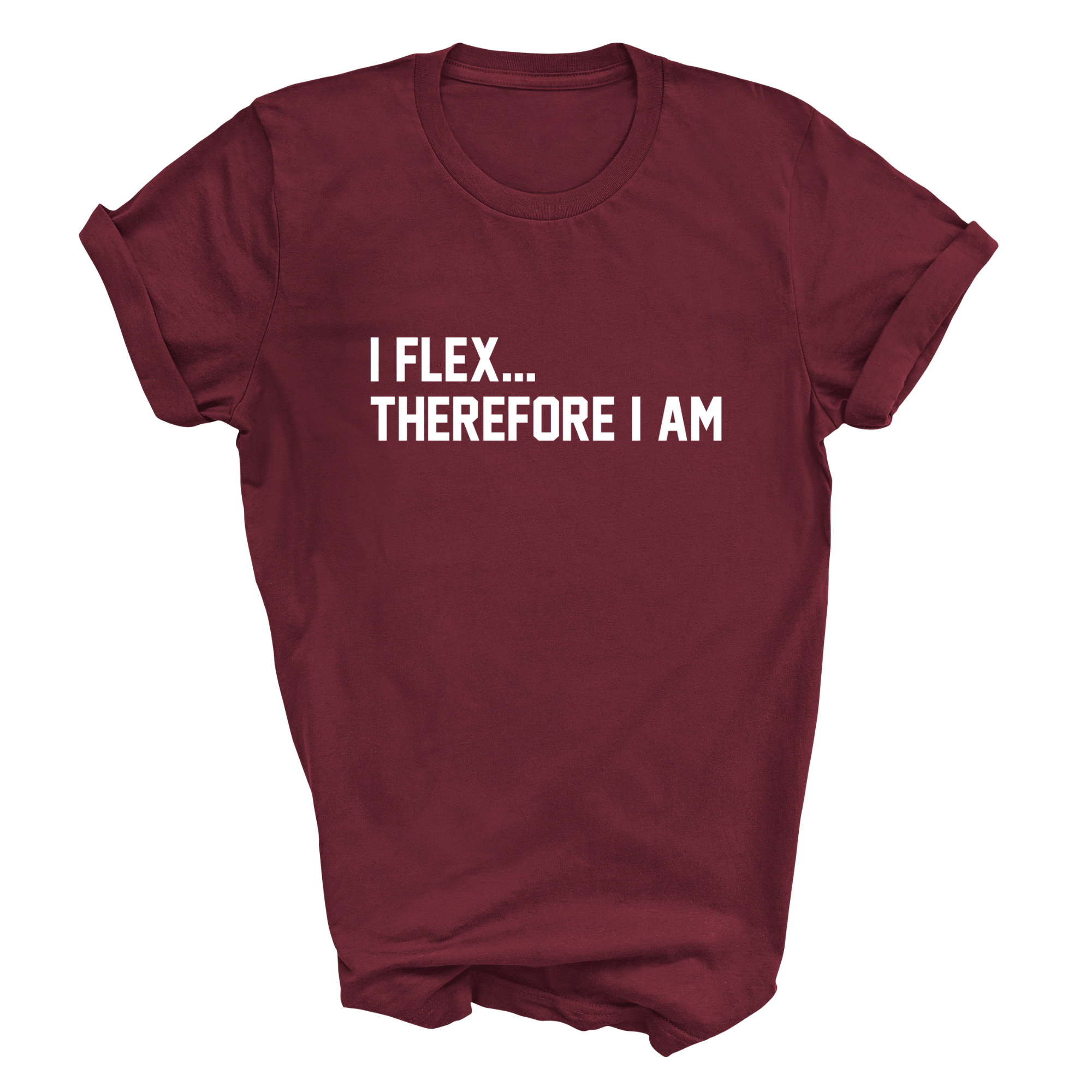 I Flex... Therefore I Am Adult Tshirt