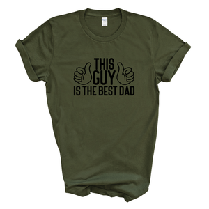 This Guy Is The Best Dad T-Shirt