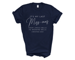 Load image into Gallery viewer, It&#39;s My Last Miss-Mas Christmas 2024 Last Christmas As Miss Unisex T-Shirt
