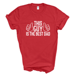 Load image into Gallery viewer, This Guy Is The Best Dad T-Shirt
