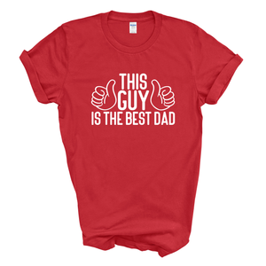 This Guy Is The Best Dad T-Shirt