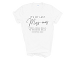 Load image into Gallery viewer, It&#39;s My Last Miss-Mas Christmas 2024 Last Christmas As Miss Unisex T-Shirt
