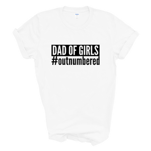 Dad of Girls #outnumbered Mens T-Shirt