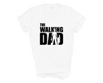 Load image into Gallery viewer, The Walking Dad Mens Tshirt
