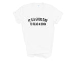 Load image into Gallery viewer, It&#39;s A Good Day To Read A Book Adult Unisex T-shirt
