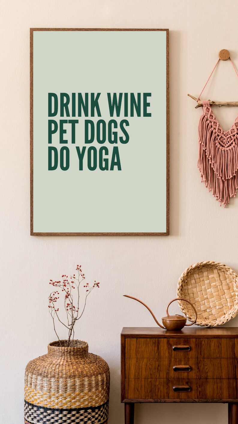 Drink Wine Pet Dogs Do Yoga People Art Print