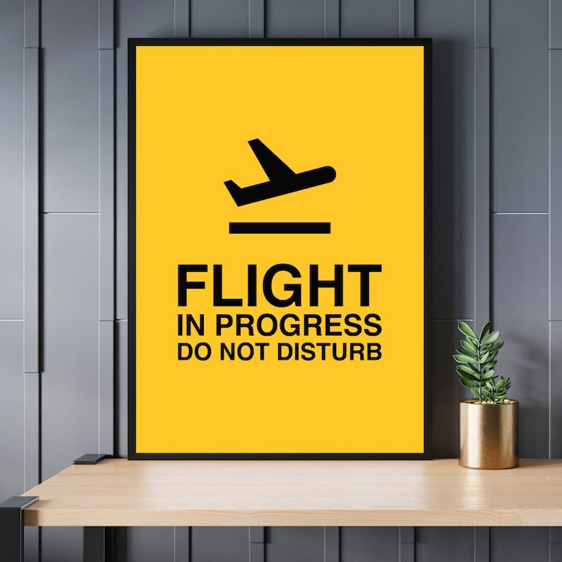 Flight In Progress Do Not Disturb Art Print