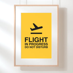 Flight In Progress Do Not Disturb Art Print