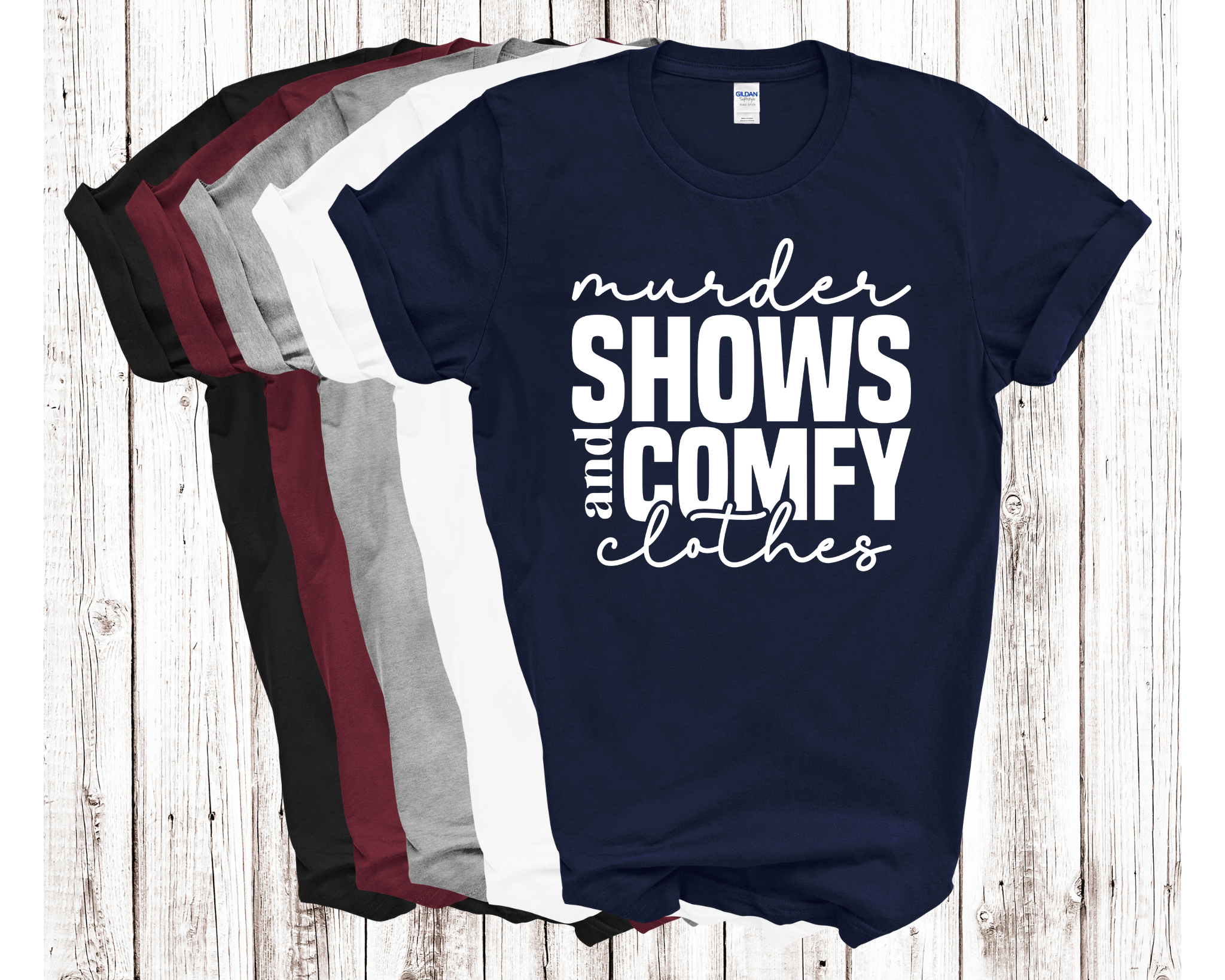 Murder Shows And Comfy Clothes Adult Unisex T-Shirt