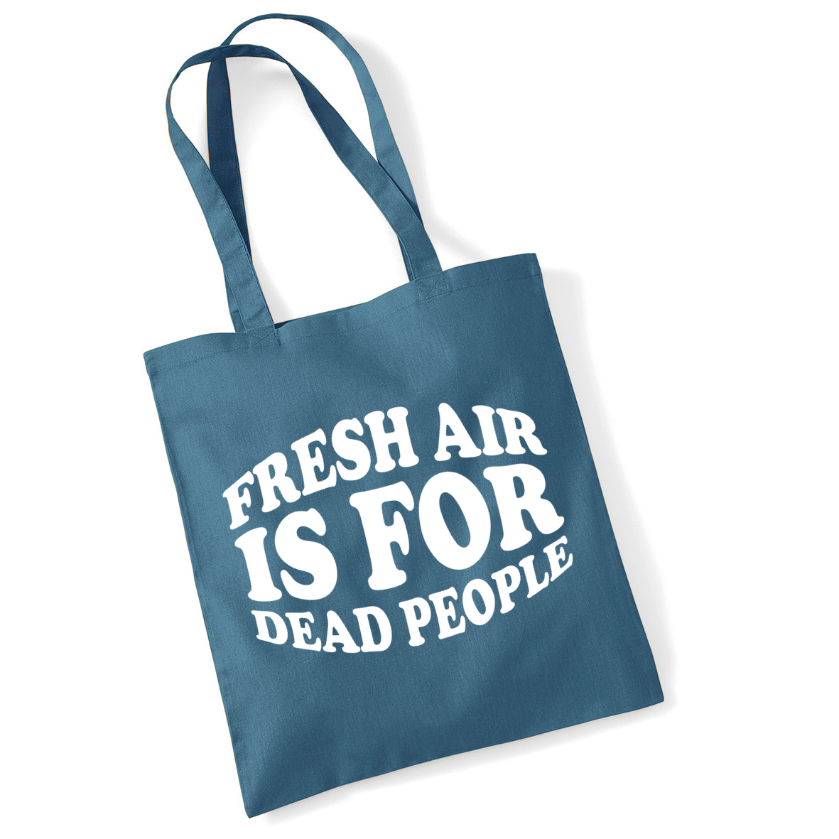 Fresh Air Is For Dead People Lightweight Cotton Tote Bag DES2