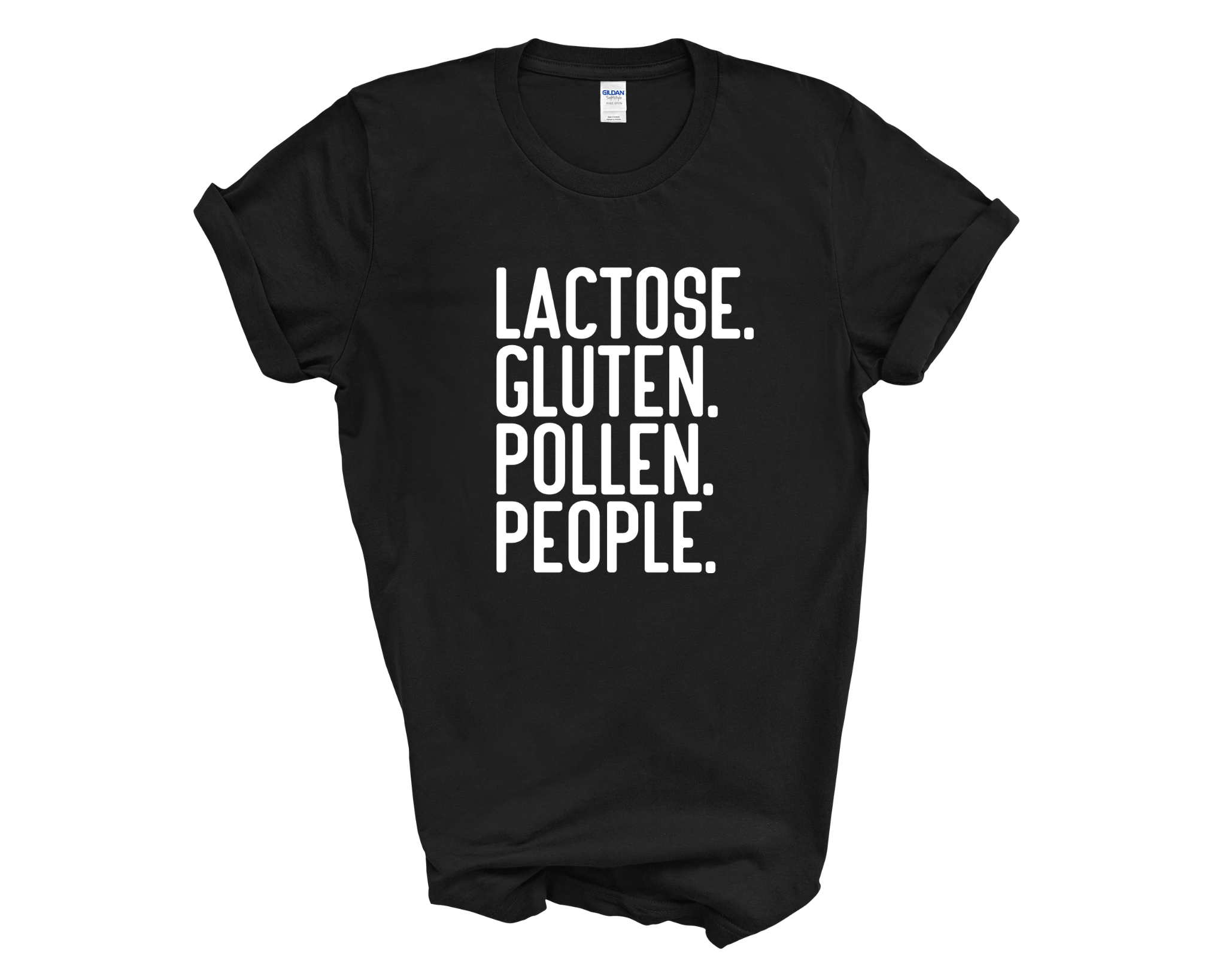 Lactose Gluten Pollen People Funny Anti Social Adult Unisex T-Shirt