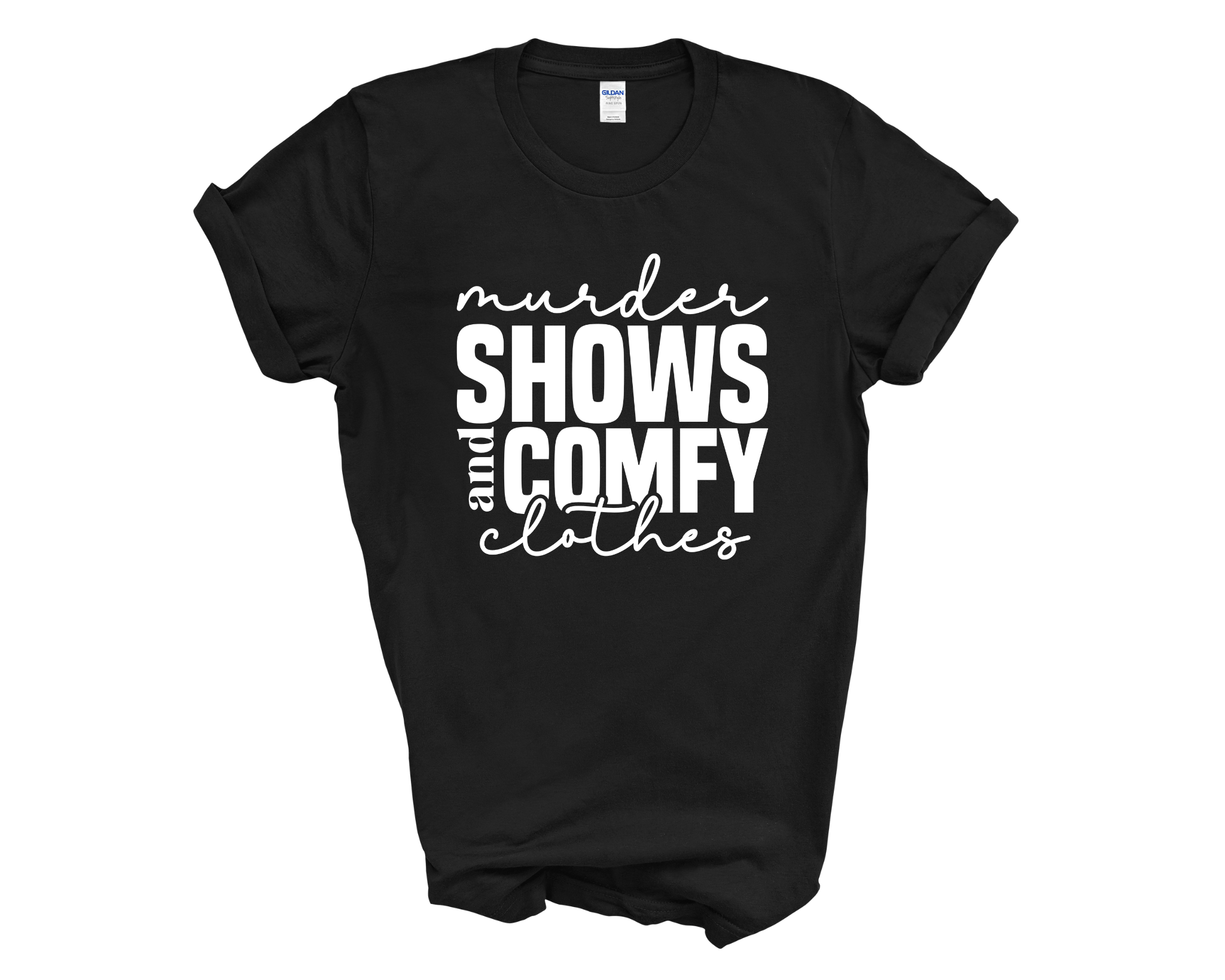 Murder Shows And Comfy Clothes Adult Unisex T-Shirt