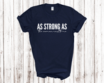 Load image into Gallery viewer, As Strong As The Woman Next To Me Adult Unisex T-Shirt
