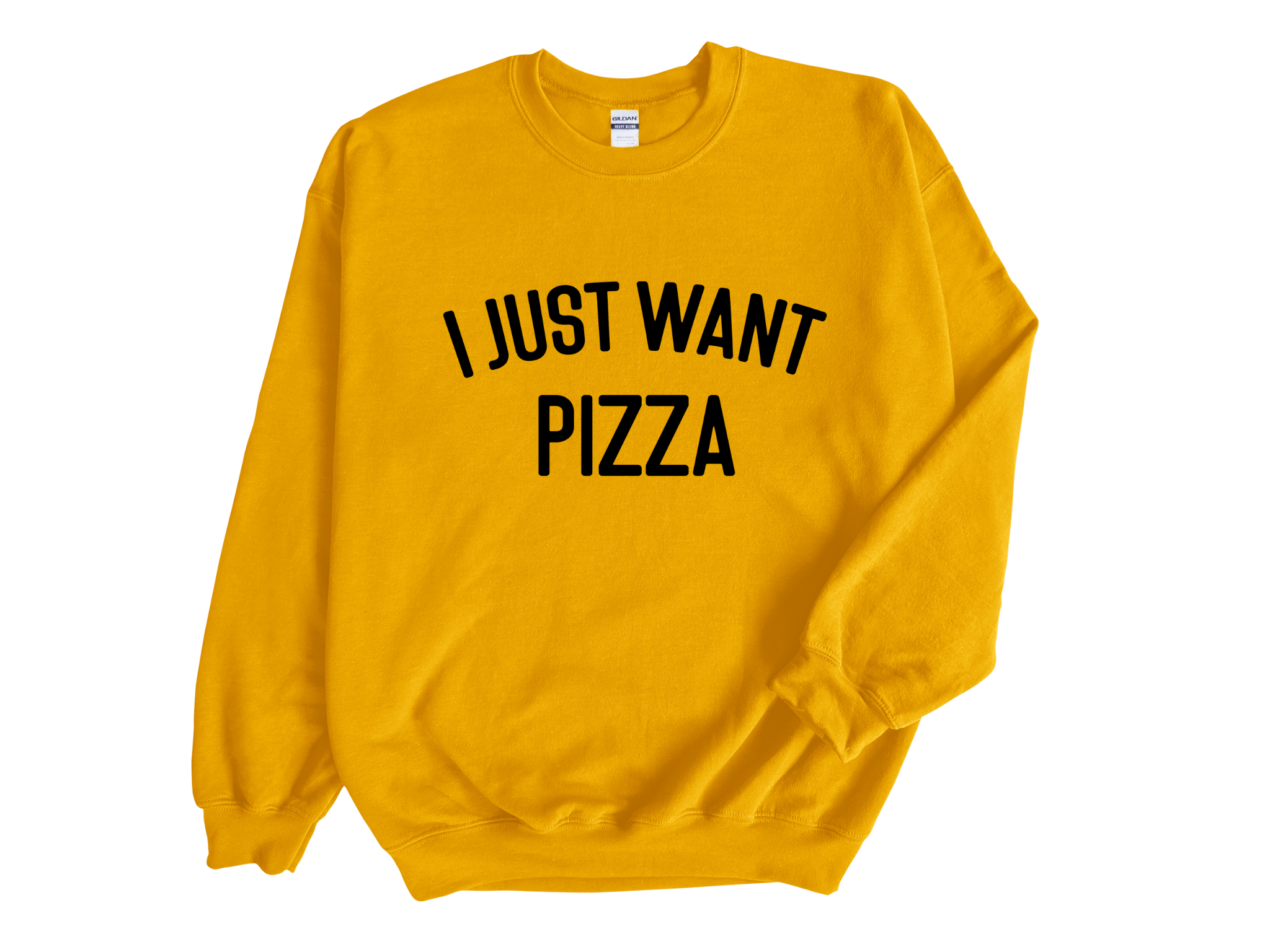 I Just Want Pizza Adult Unisex Crew Neck Sweatshirt