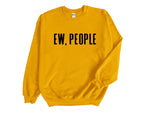 Load image into Gallery viewer, Ew People Adult Unisex Sweatshirt
