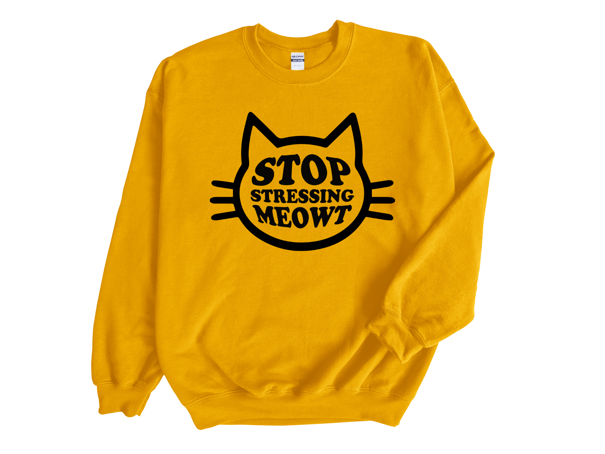 Stop Stressing Meowt Adult Unisex Sweatshirt