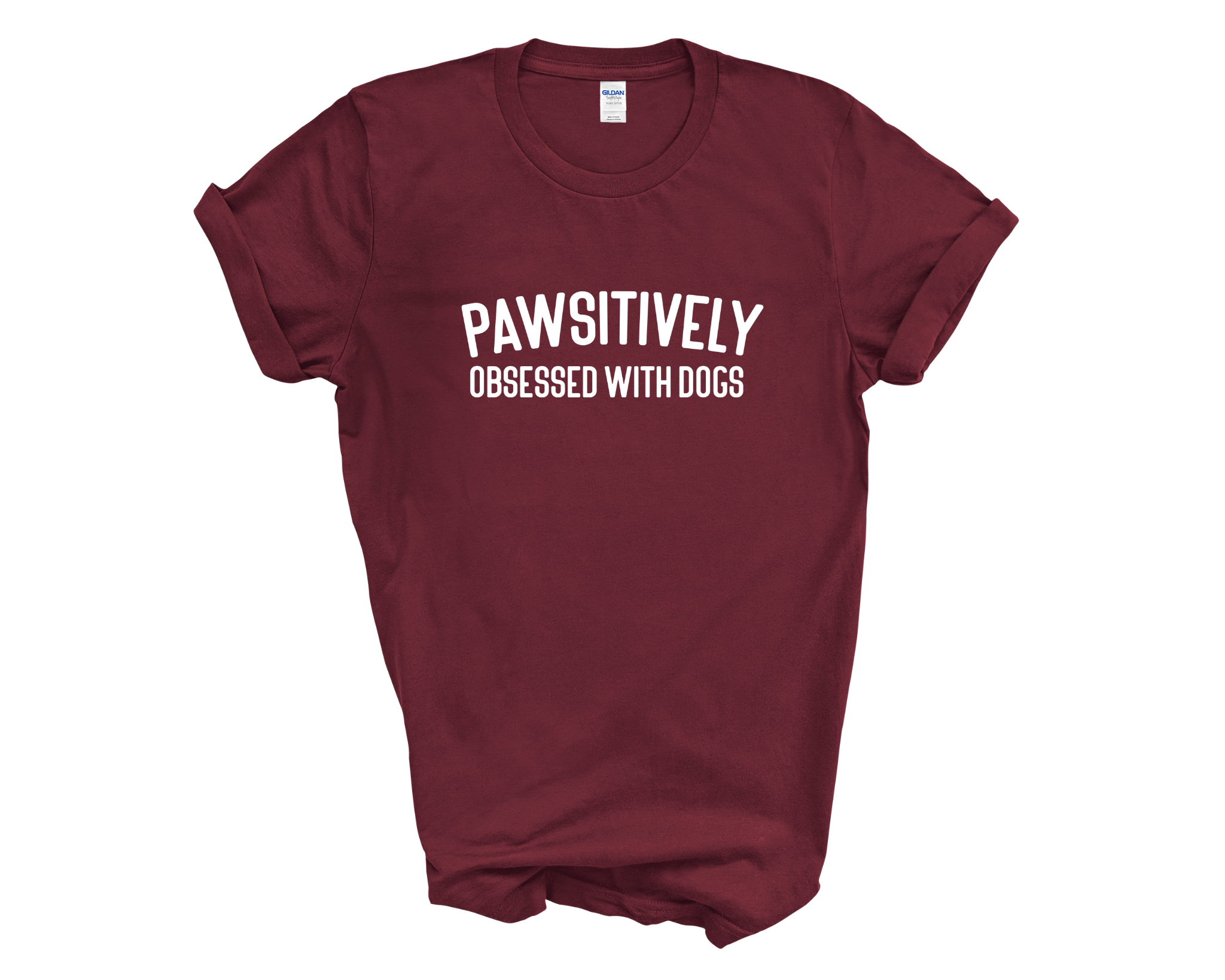 Pawsitively Obsessed With Dogs Adult Unisex T-Shirt