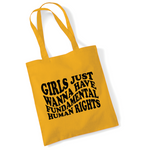 Load image into Gallery viewer, Girls Just Wanna Have Fundamental Human Rights Lightweight Cotton Tote Bag
