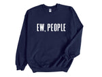 Load image into Gallery viewer, Ew People Adult Unisex Sweatshirt
