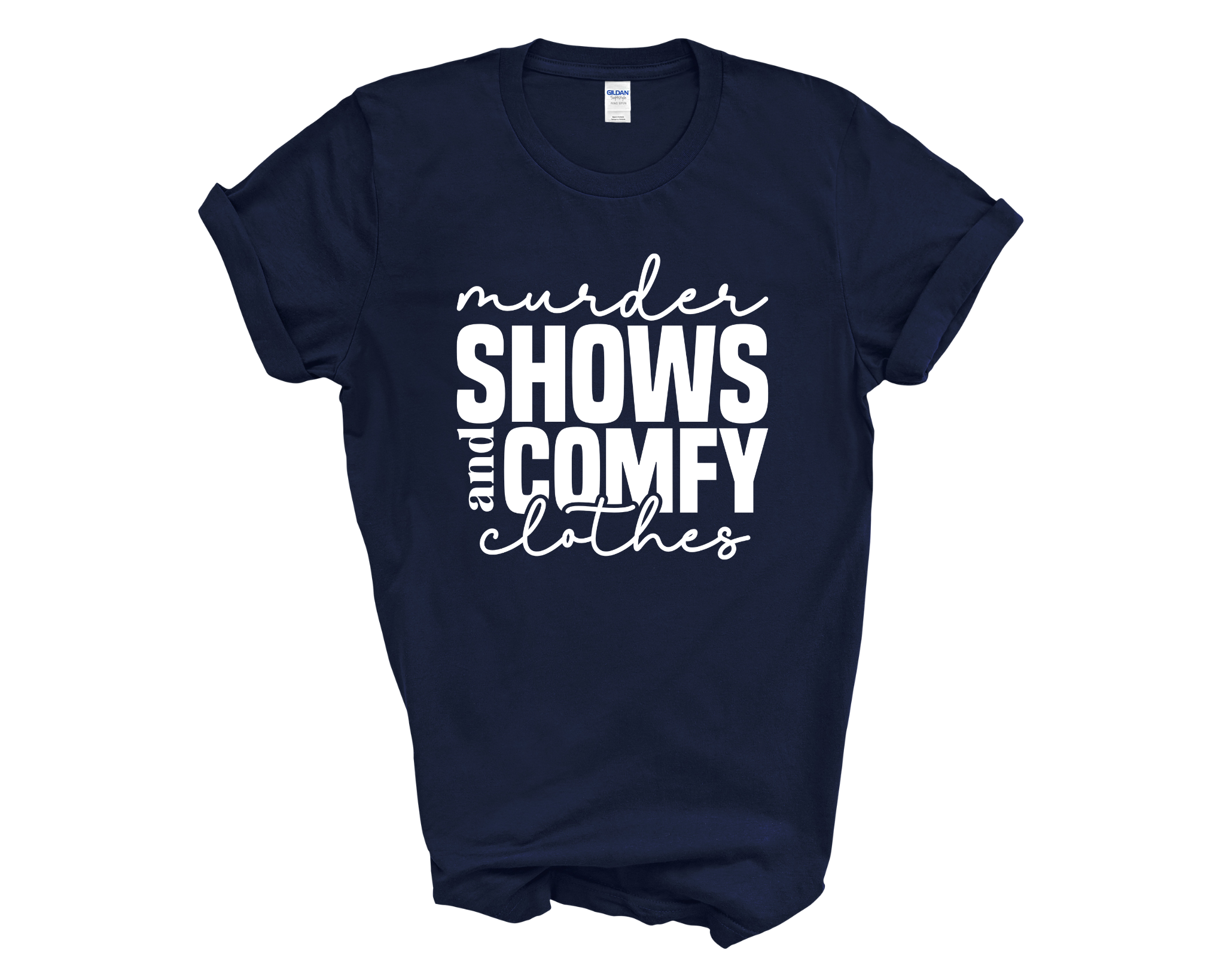 Murder Shows And Comfy Clothes Adult Unisex T-Shirt