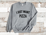 Load image into Gallery viewer, I Just Want Pizza Adult Unisex Crew Neck Sweatshirt
