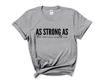 Load image into Gallery viewer, As Strong As The Woman Next To Me Adult Unisex T-Shirt
