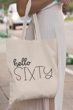 Load image into Gallery viewer, Hello Sixty Lightweight Cotton Tote Bag
