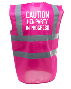 Caution Hen Party In Progress Pink Hi Viz Vest