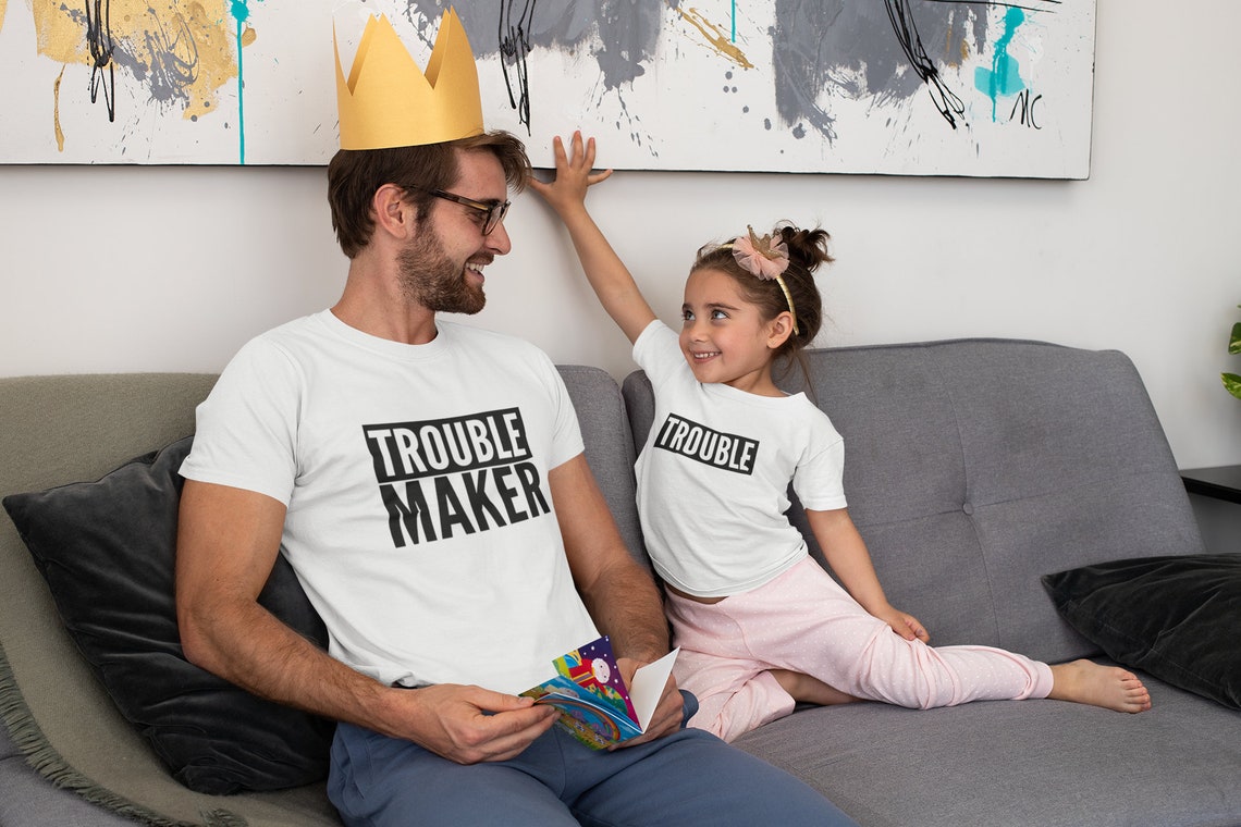 Trouble - Trouble Maker Adult Parent Child Sibling Matching T-Shirt