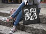 Load image into Gallery viewer, Wife Life Mum Life Best Life Cotton Tote Bag
