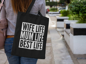 Wife Life Mum Life Best Life Cotton Tote Bag