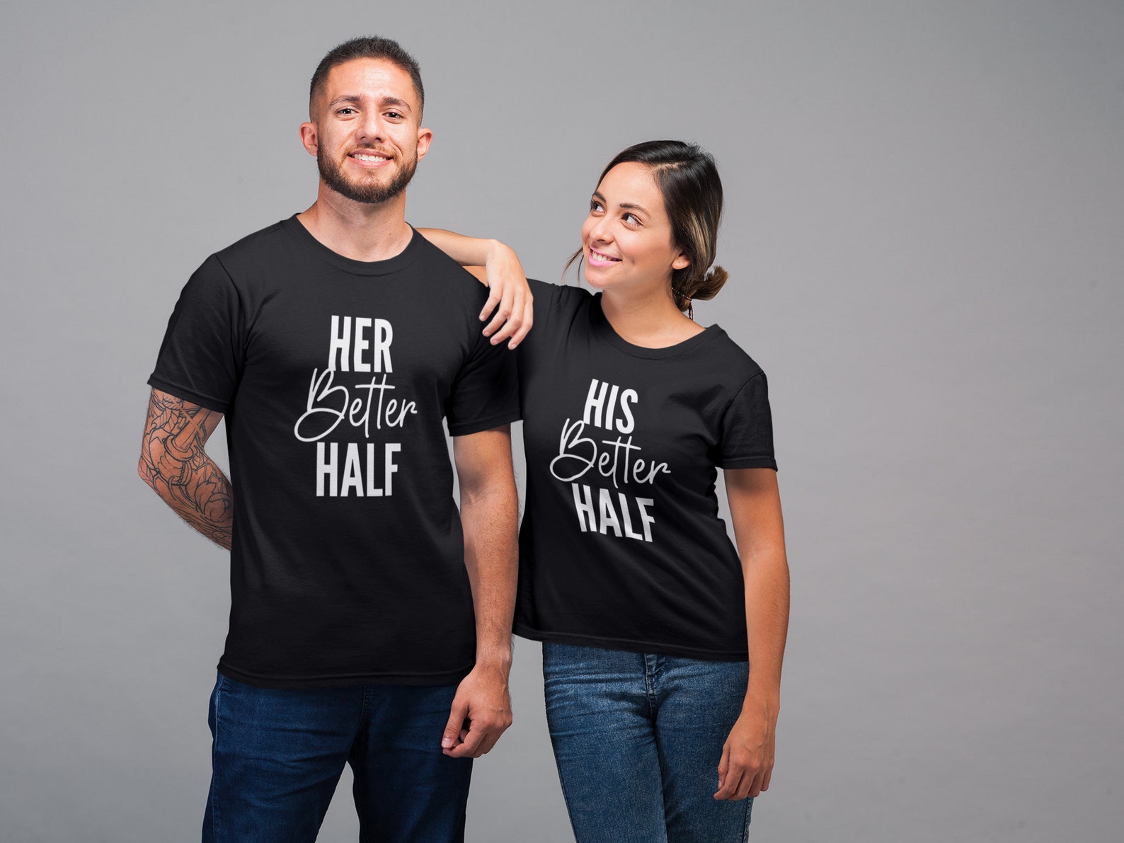 His Better Half/ Her Better Half Matching T-shirt