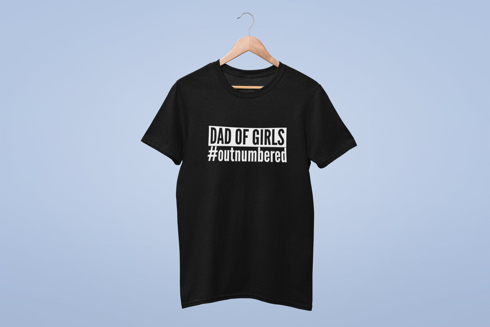 Dad of Girls #outnumbered Mens T-Shirt