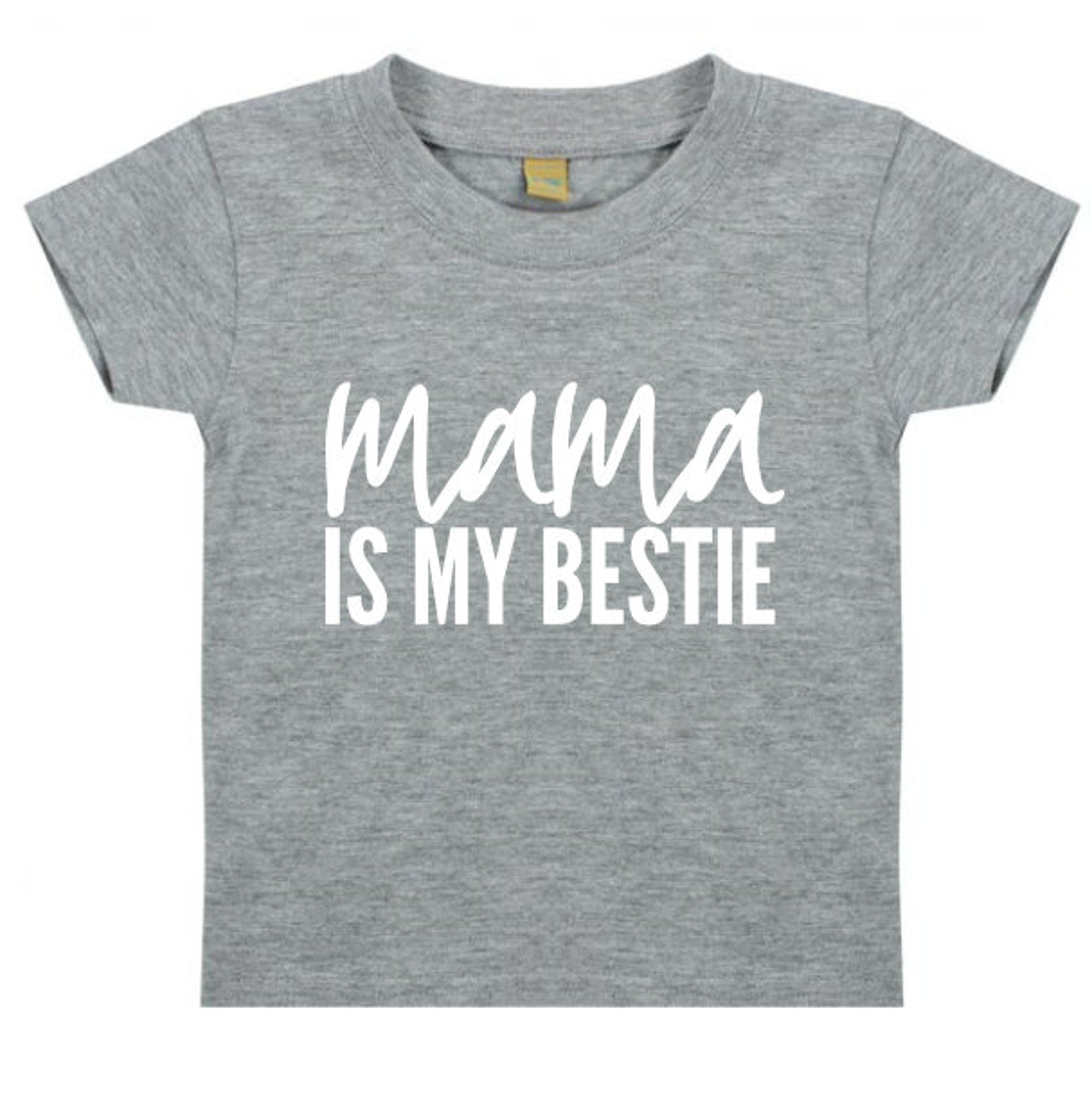 Mama Is My Bestie Kids Baby Toddler T-Shirt